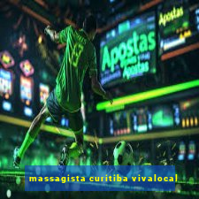 massagista curitiba vivalocal